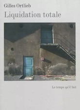 Liquidation totale, Gilles